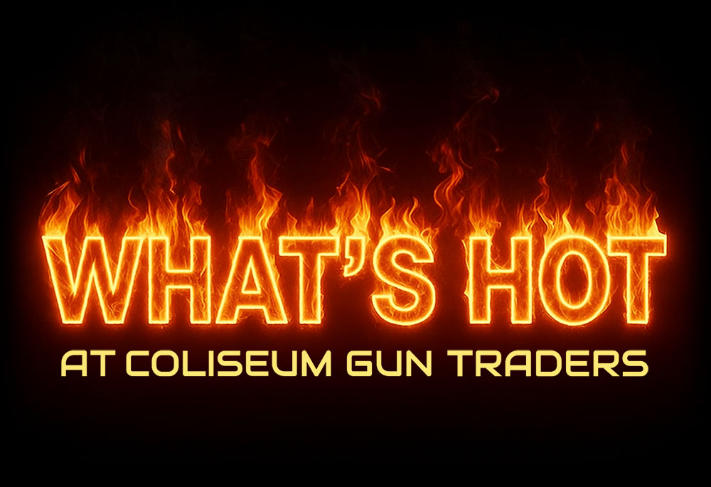 What's Hot At Coliseum Gun Traders NY